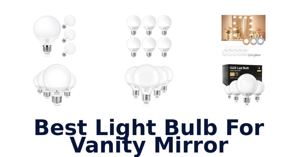 Best Light Bulb For Vanity Mirror