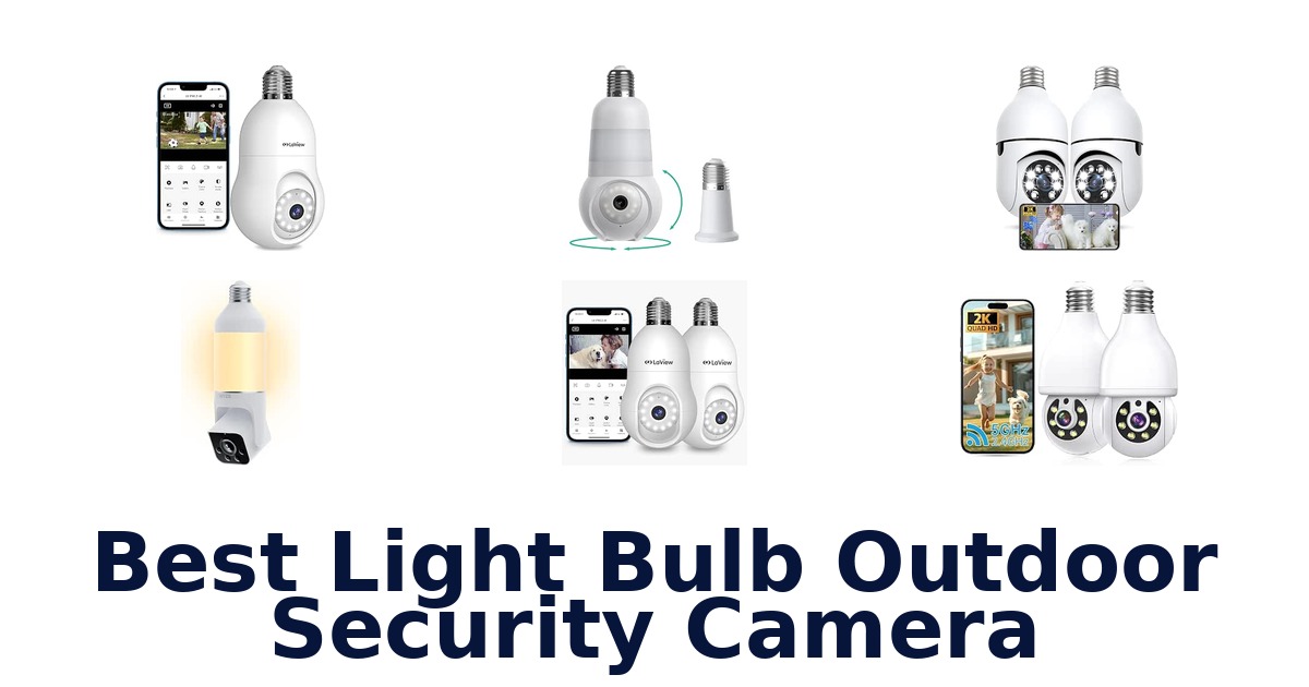 Best Light Bulb Outdoor Security Camera
