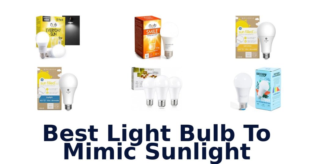 Best Light Bulb To Mimic Sunlight
