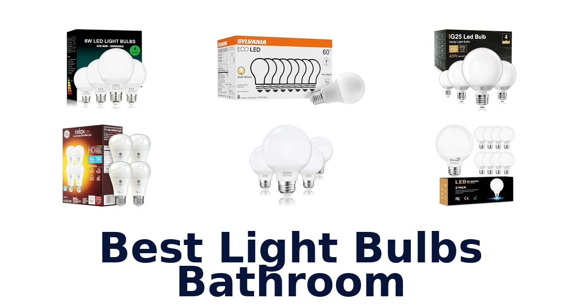 Best Light Bulbs Bathroom