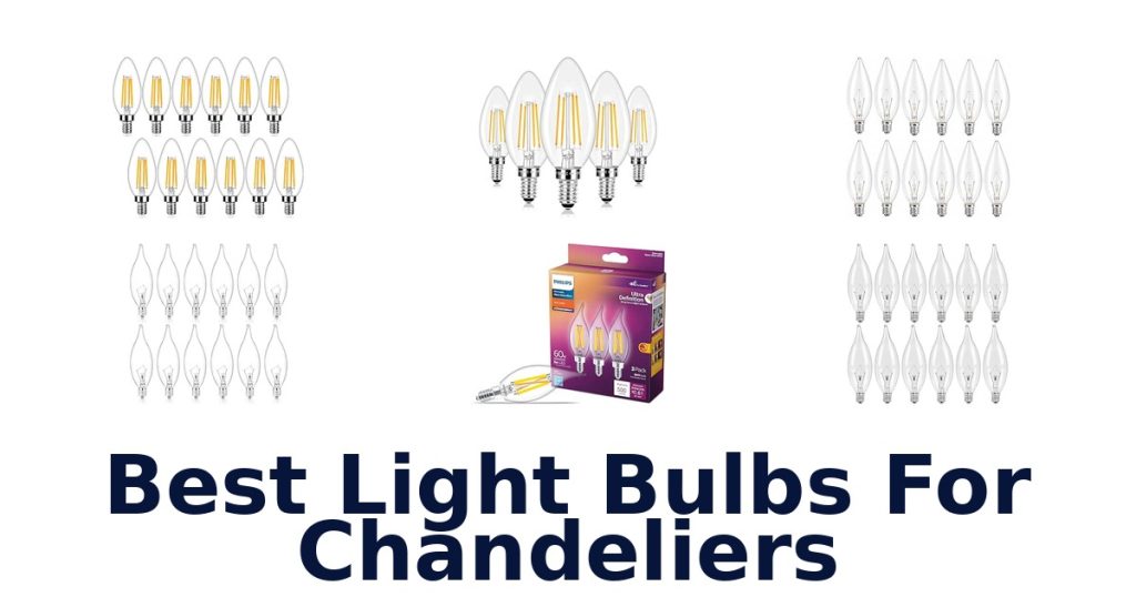 Best Light Bulbs For Chandeliers