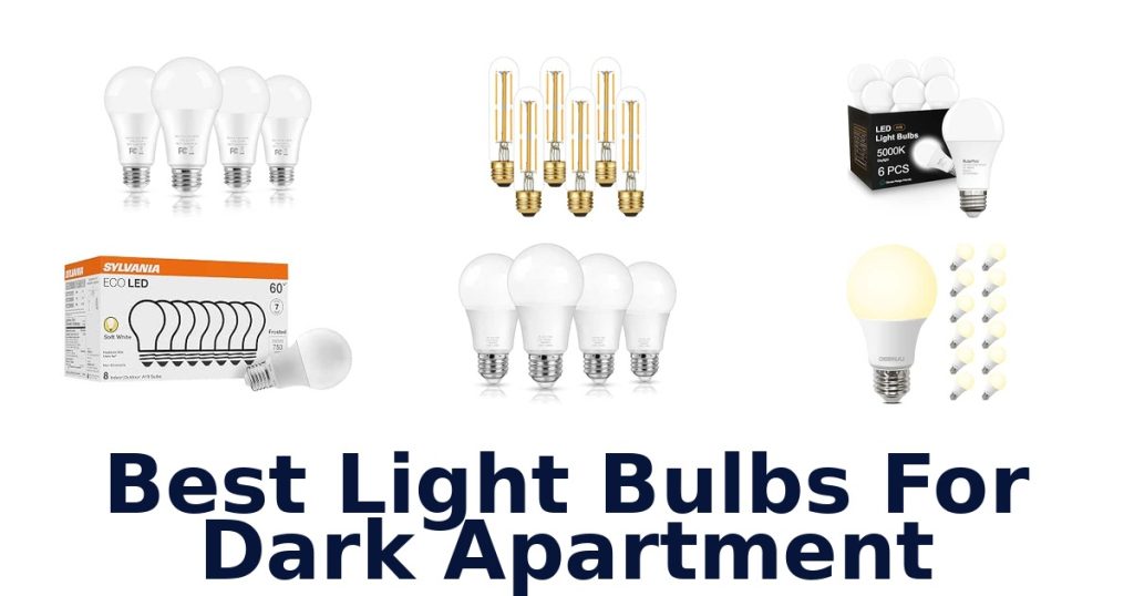 Best Light Bulbs For Dark Apartment