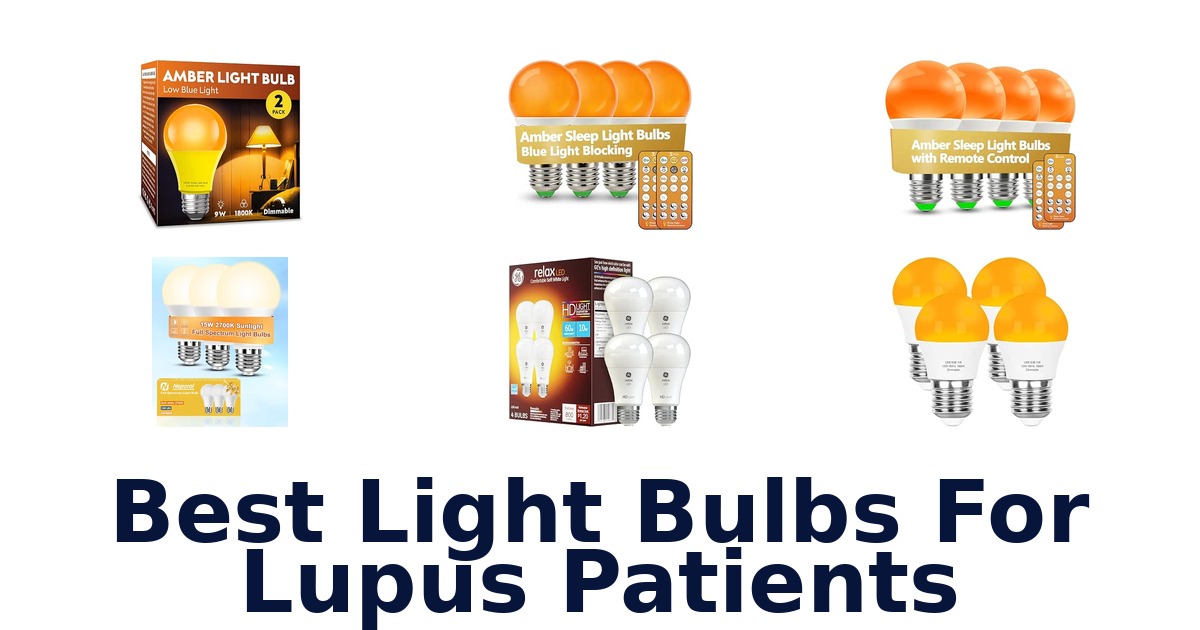 Best Light Bulbs For Lupus Patients