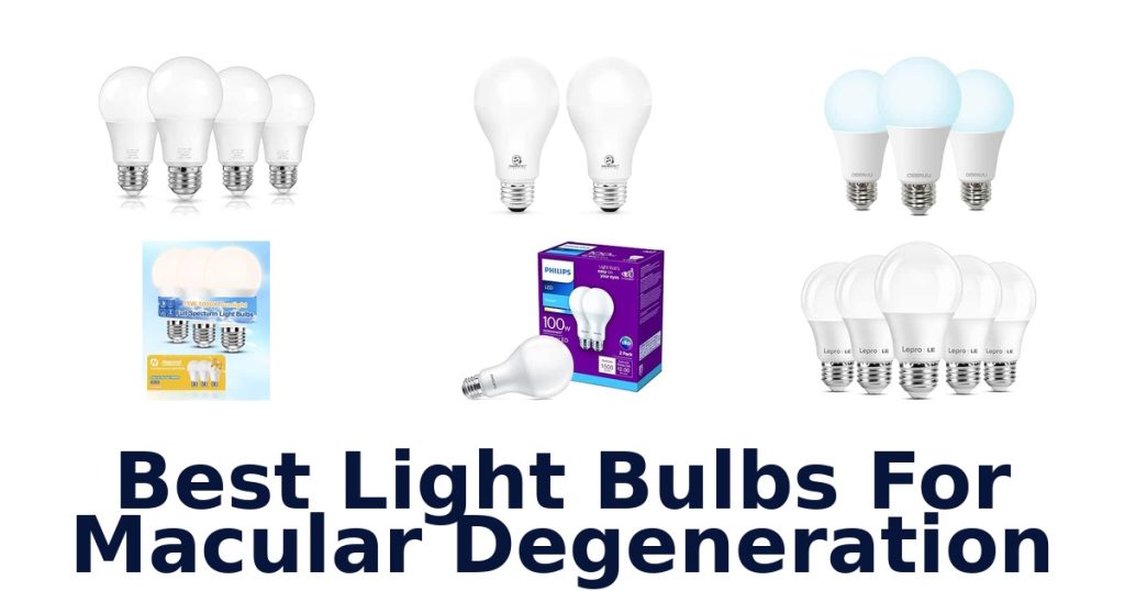 Best Light Bulbs For Macular Degeneration