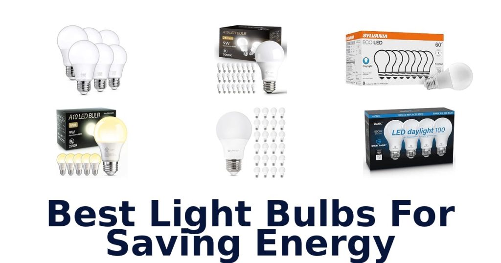 Best Light Bulbs For Saving Energy