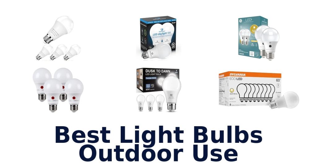 Best Light Bulbs Outdoor Use