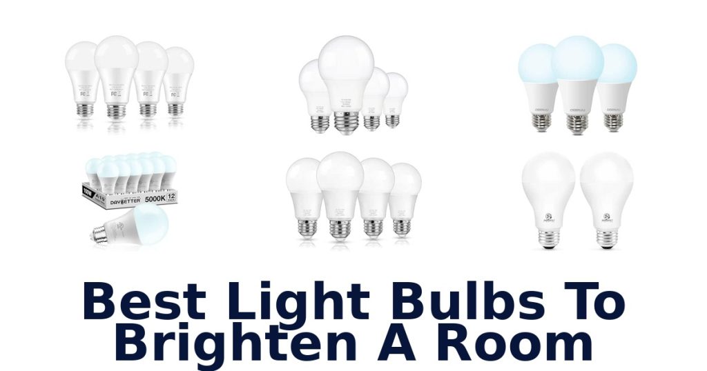 Best Light Bulbs To Brighten A Room