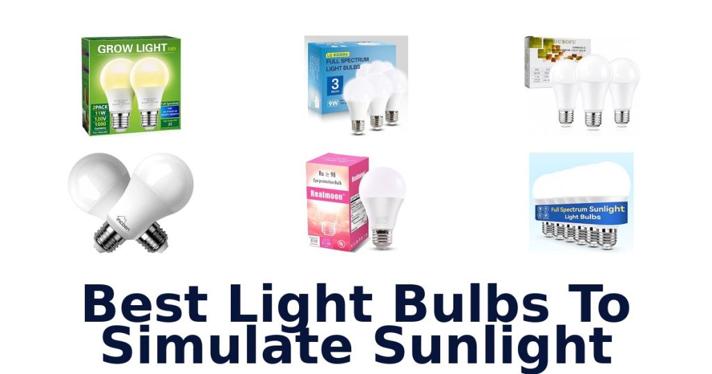 Best Light Bulbs To Simulate Sunlight