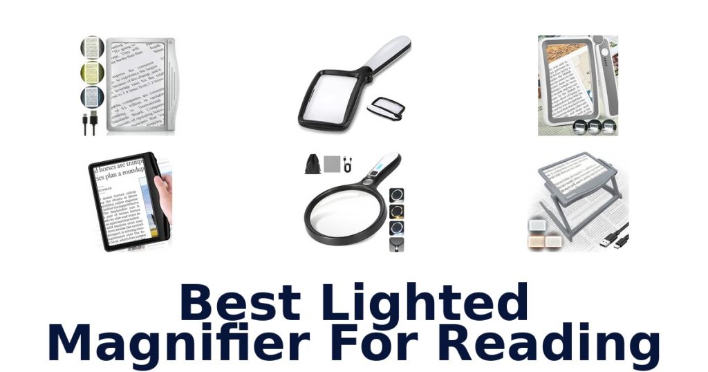 Best Lighted Magnifier For Reading
