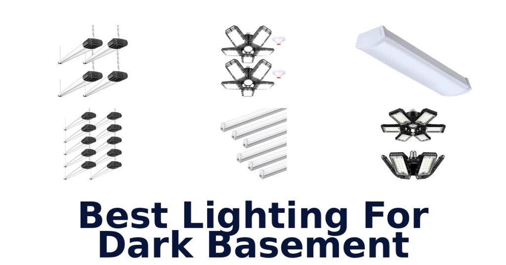 Best Lighting For Dark Basement