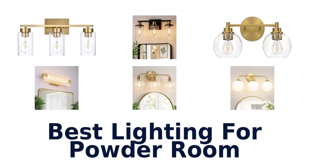 Best Lighting For Powder Room
