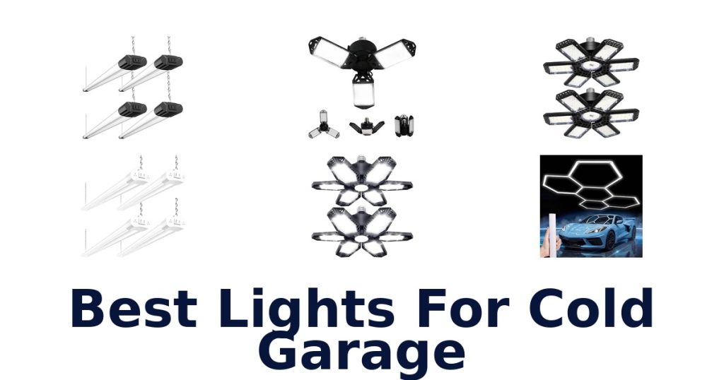 Best Lights For Cold Garage