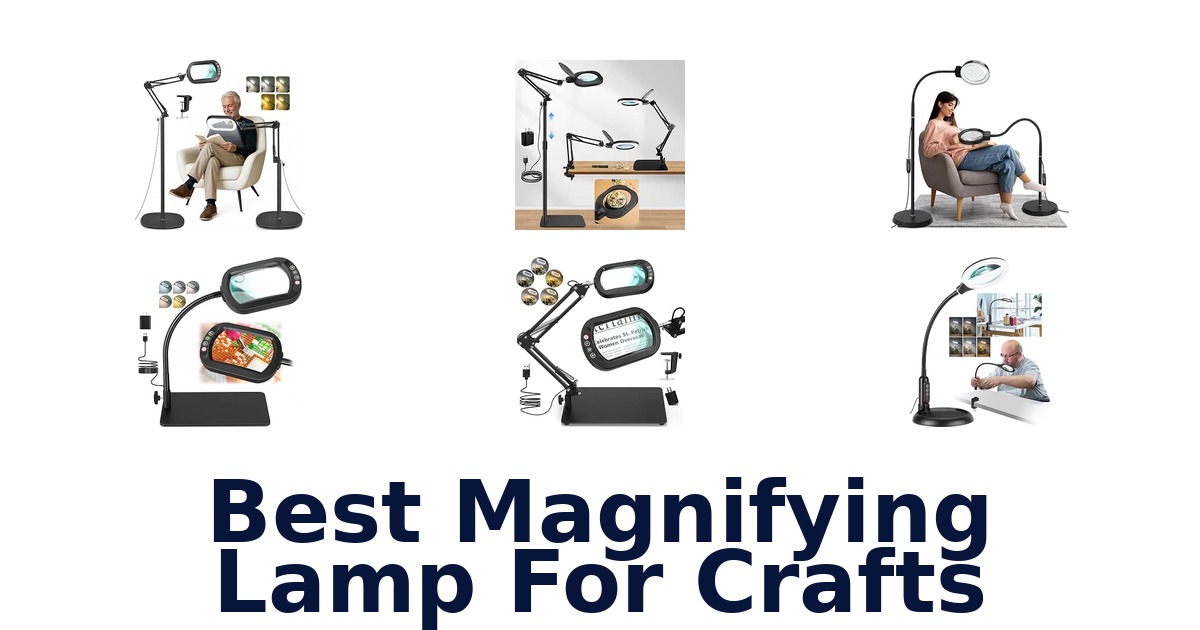 Best Magnifying Lamp For Crafts