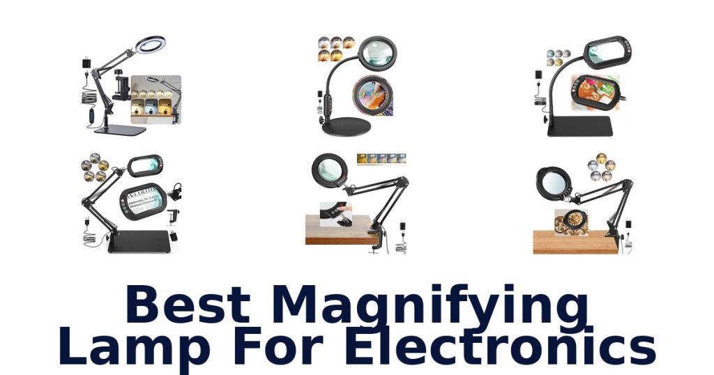 Best Magnifying Lamp For Electronics