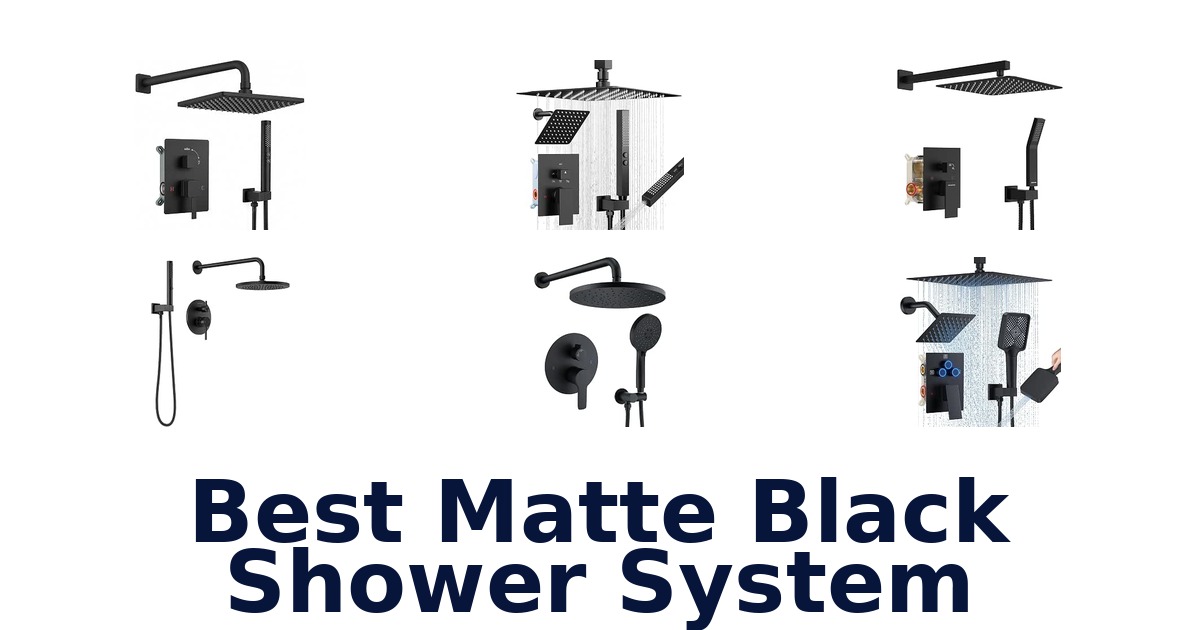 Best Matte Black Shower System