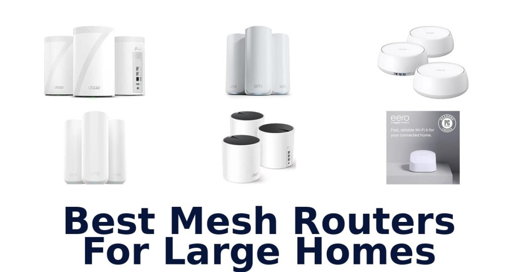 Best Mesh Routers For Large Homes