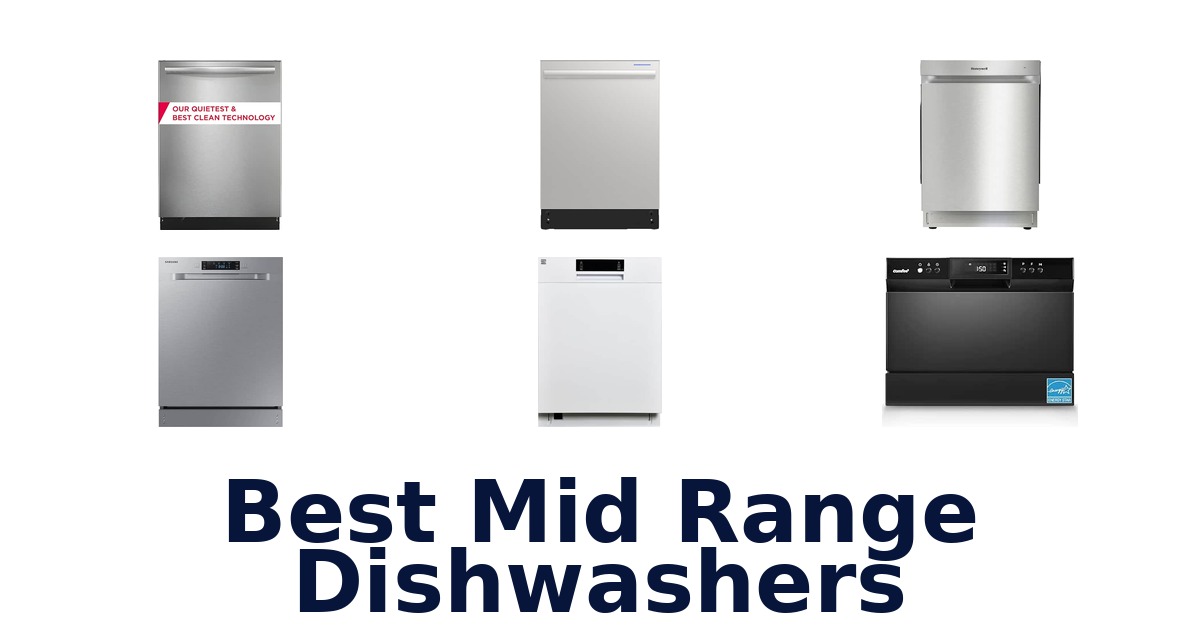 Best Mid Range Dishwashers