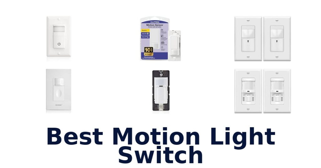Best Motion Light Switch