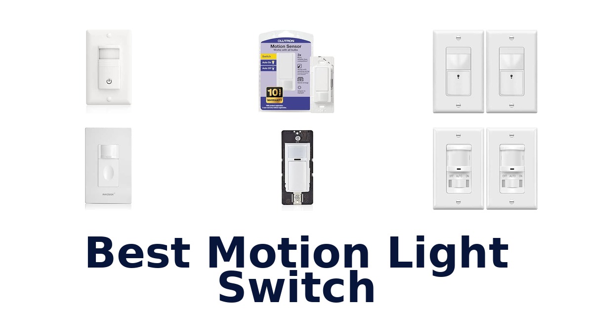 Best Motion Light Switch