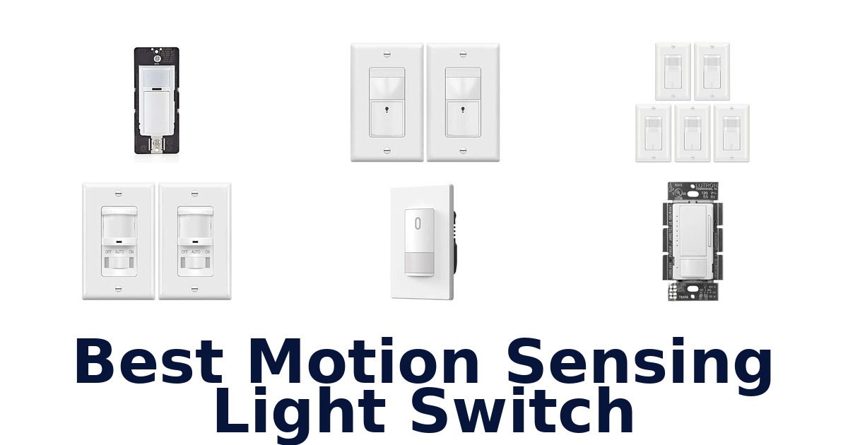 Best Motion Sensing Light Switch