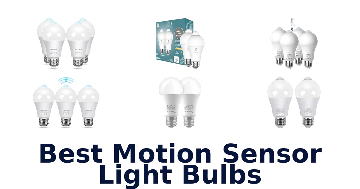 Best Motion Sensor Light Bulbs