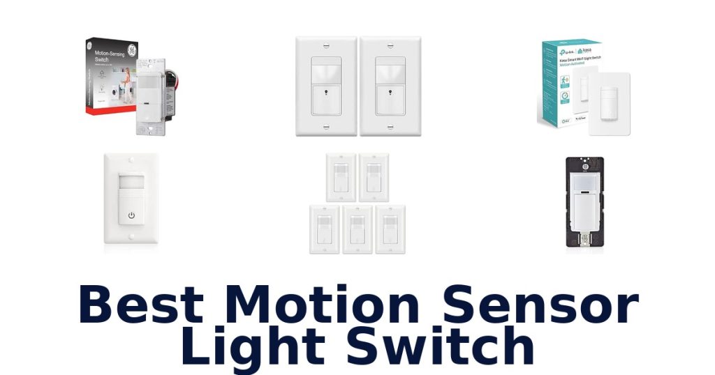 Best Motion Sensor Light Switch