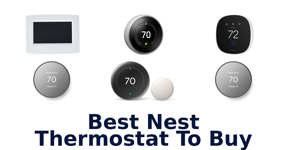 Best Nest Thermostat To Buy