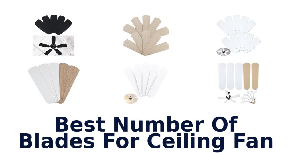 Best Number Of Blades For Ceiling Fan