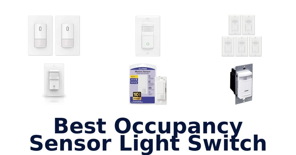 Best Occupancy Sensor Light Switch