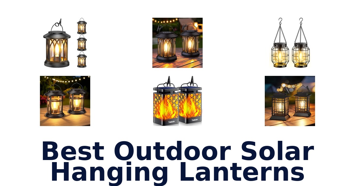 Best Outdoor Solar Hanging Lanterns