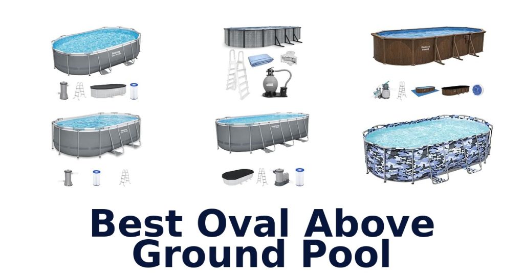 Best Oval Above Ground Pool