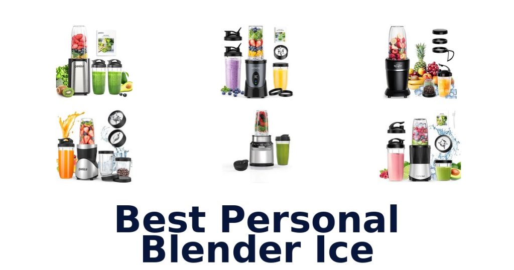 Best Personal Blender Ice