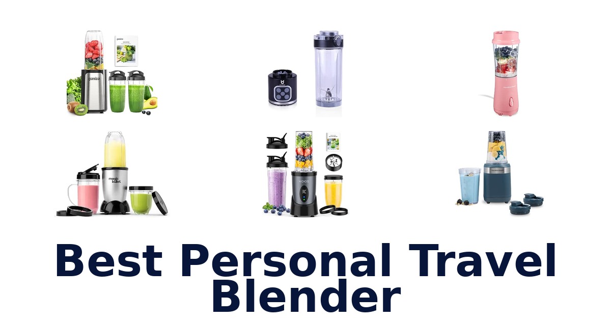 Best Personal Travel Blender