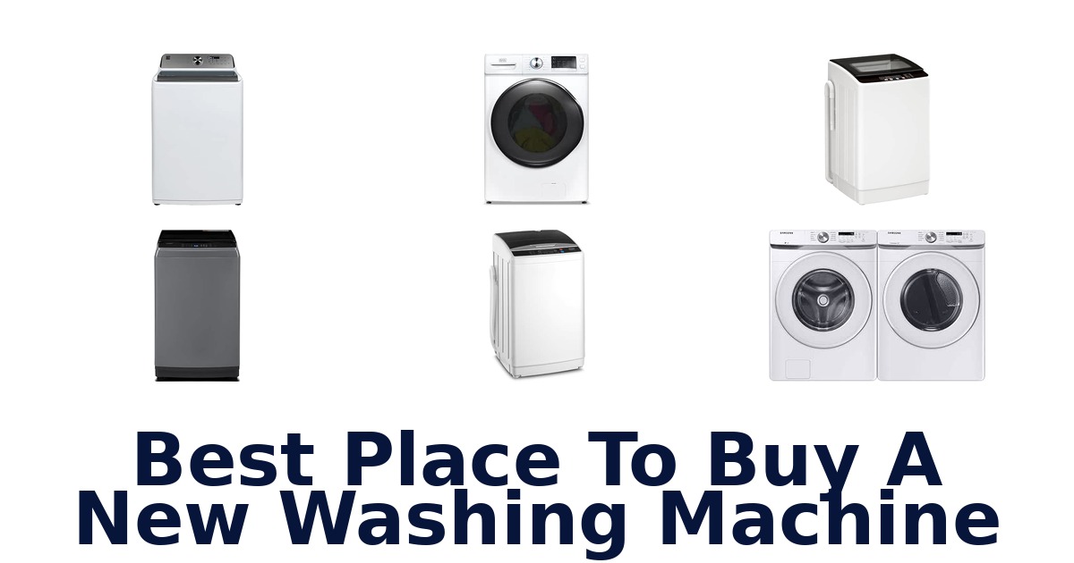 Best Place To Buy A New Washing Machine