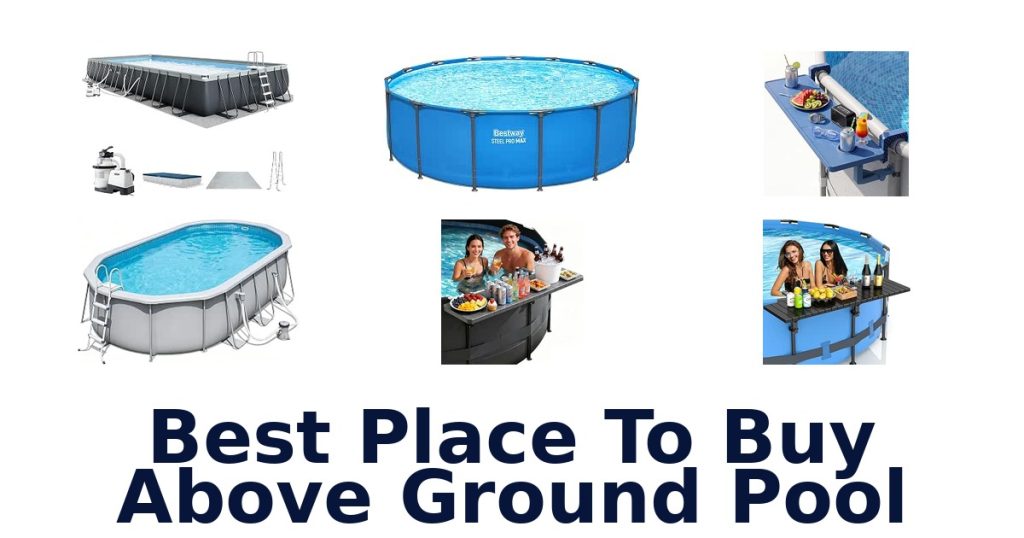 Best Place To Buy Above Ground Pool