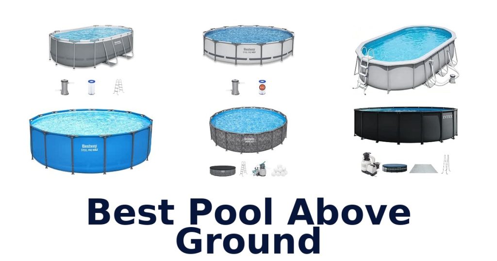 Best Pool Above Ground