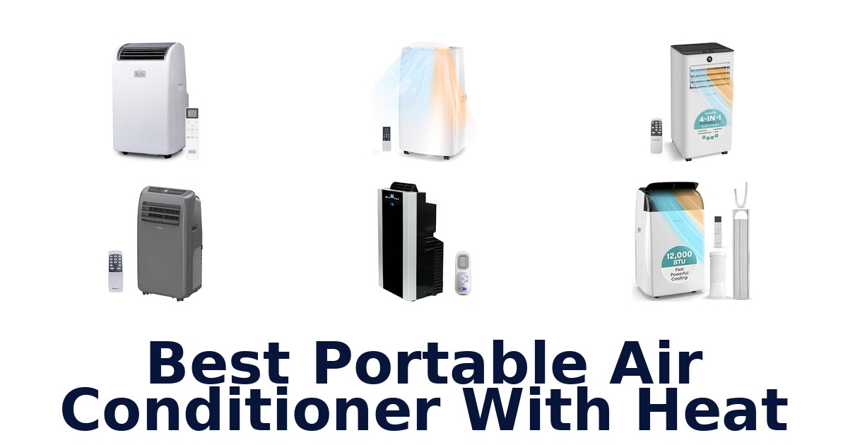 Best Portable Air Conditioner With Heat