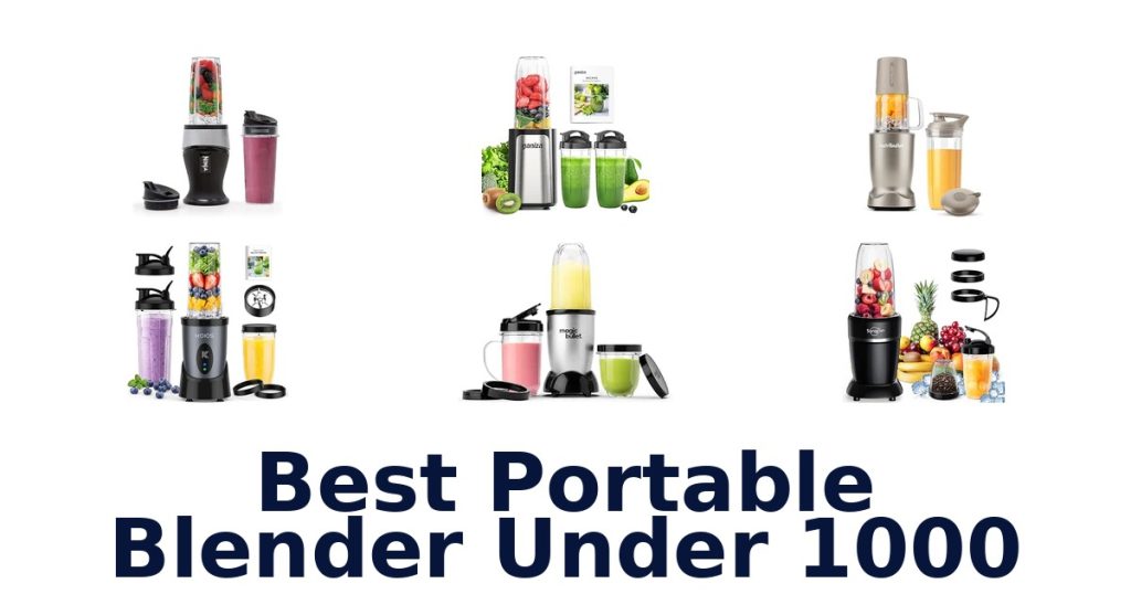 Best Portable Blender Under 1000