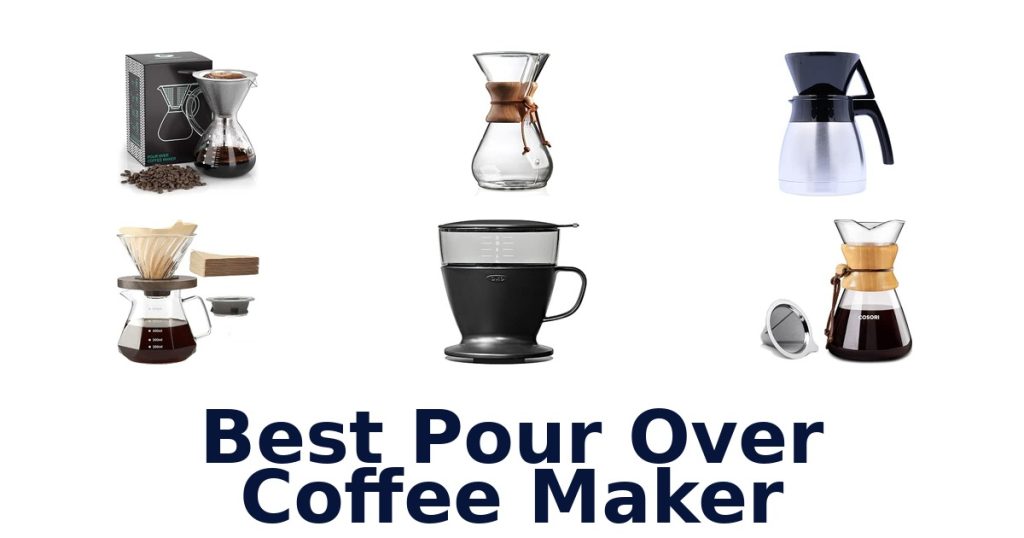 Best Pour Over Coffee Maker