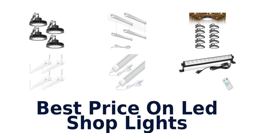 Best Price On Led Shop Lights