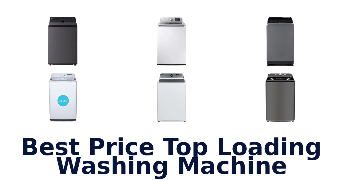 Best Price Top Loading Washing Machine