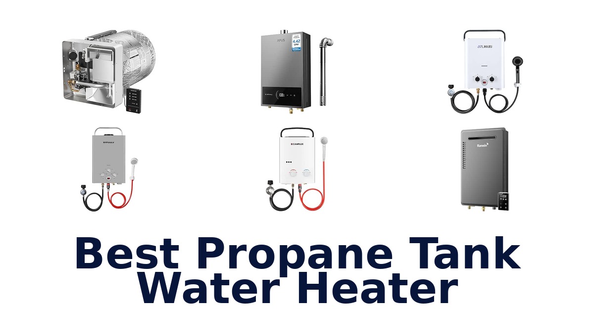 Best Propane Tank Water Heater
