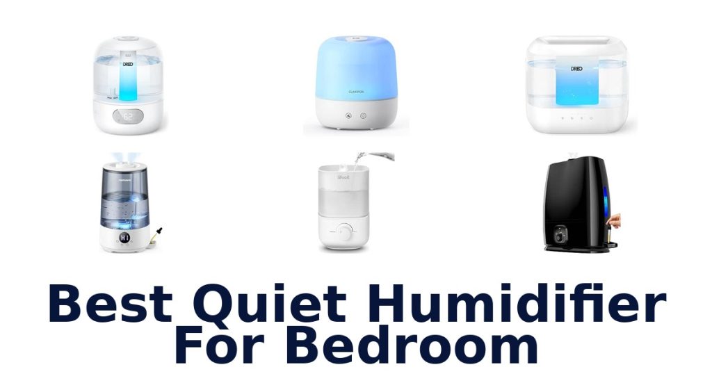 Best Quiet Humidifier For Bedroom