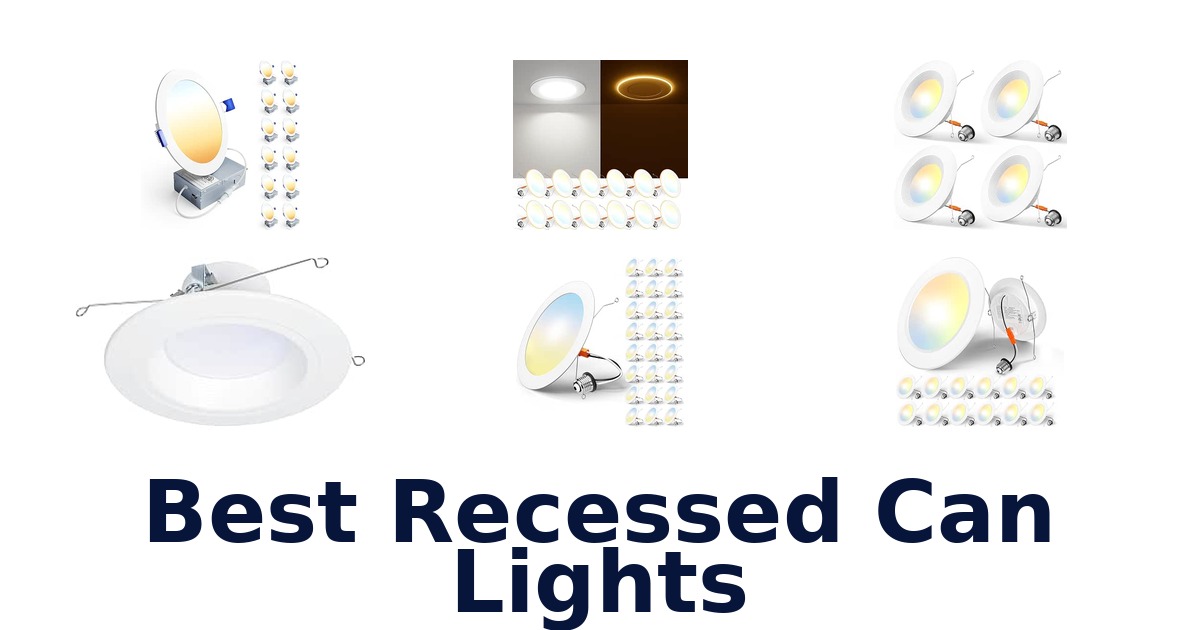Best Recessed Can Lights