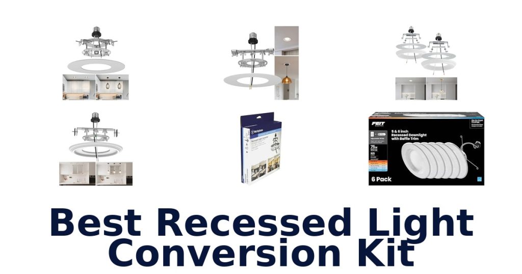 Best Recessed Light Conversion Kit