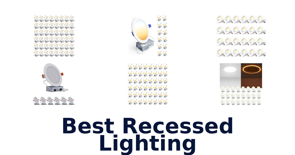 Best Recessed Lighting