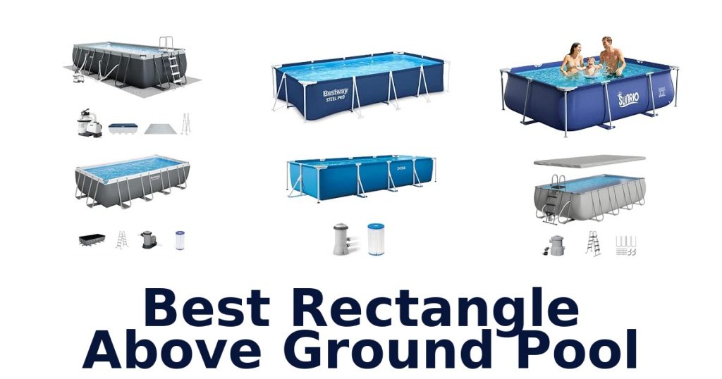 Best Rectangle Above Ground Pool