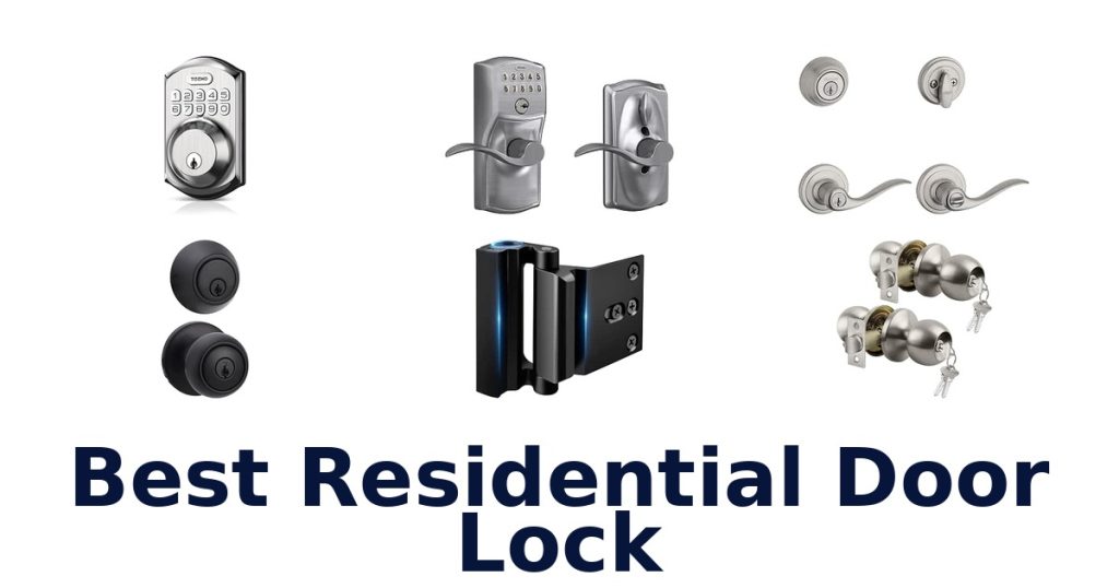 Best Residential Door Lock
