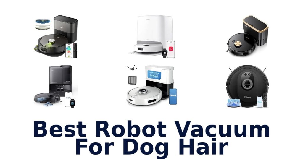 Best Robot Vacuum For Dog Hair