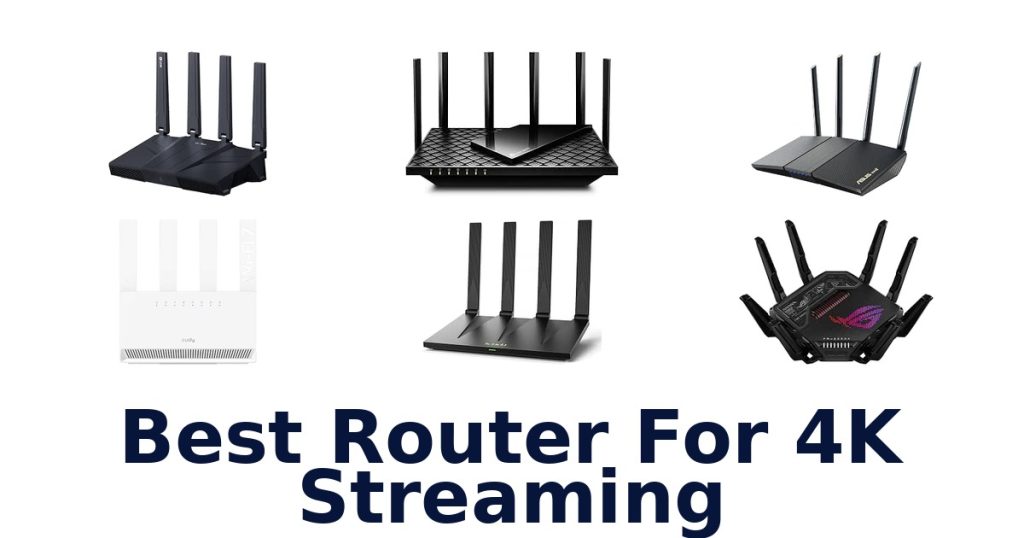 Best Router For 4K Streaming
